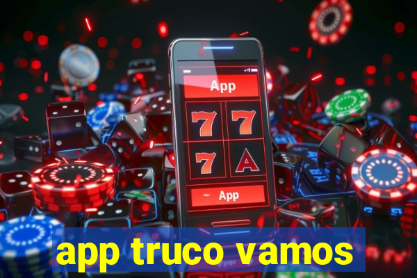 app truco vamos